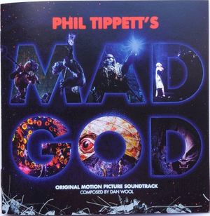 Phil Tippett's MAD GOD: Original Motion Picture Soundtrack (OST)