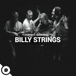 Billy Strings (OurVinyl Sessions) (Live)