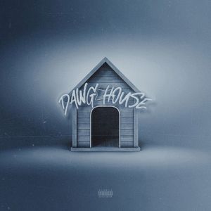 Dawg House (Single)