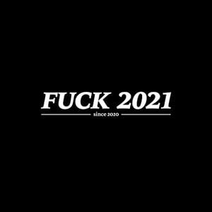 Fuck 2021 (Single)