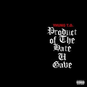 Product of the Hate U Gave (EP)