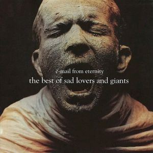 E-Mail From Eternity: The Best of Sad Lovers and Giants