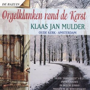 Orgelklanken rond de Kerst