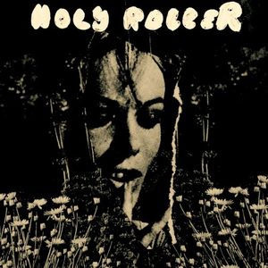 HOLY ROLLER