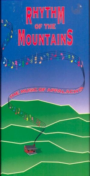 Rhythm of the Mountains (The Music of Appalachia)