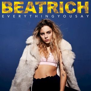 Everything You Say (Single)