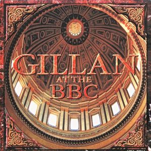Gillan at the BBC (Live)