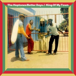 Better Days & King of My Town