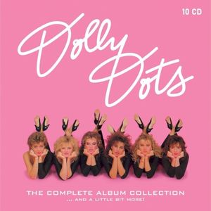Dolly Dots: The Complete Album Collection... And a Little Bit More
