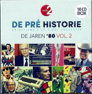 De pré historie – De jaren ’80, vol. 2 (de ultieme 10 CD collectie)
