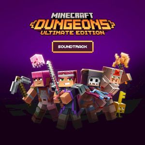 Minecraft Dungeons Ultimate Edition Soundtrack (OST)