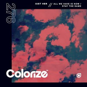 All We Have Is Now / Stay the Same (Single)