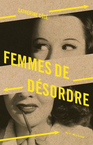 Femmes de désordre