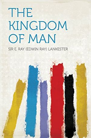 The Kingdom of Man