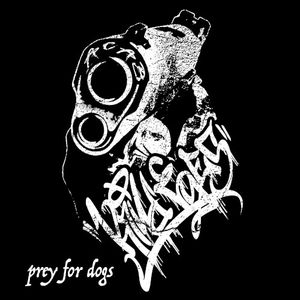 Prey for Dogs (Single)