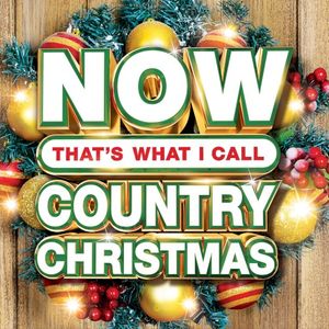 NOW That's What I Call Country Christmas