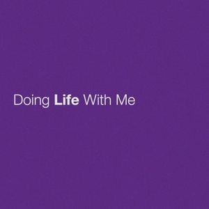 Doing Life With Me (Single)