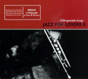 Jazz For Lovers II: Unforgettable Songs