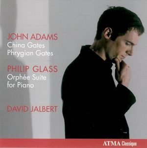 John Adams: China Gates; Phrygian Gates; Philip Glass: Orphée Suite