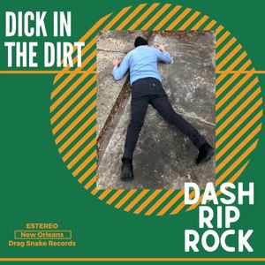 Dick in the Dirt (Single)