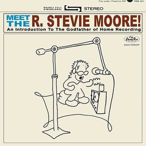 Meet the R. Stevie Moore! An Introduction to the Godfather of Home Recording