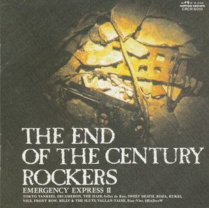 THE END OF THE CENTURY ROCKERS: EMERGENCY EXPRESS II