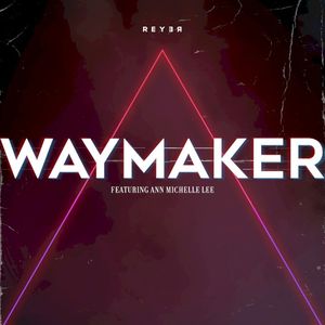 Waymaker (Reyer Remix) (Single)