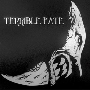 Terrible Fate