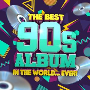 The Best 90s Album in the World…Ever!