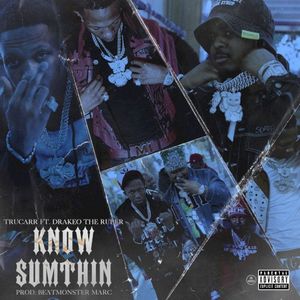 Know Sumthin (Single)