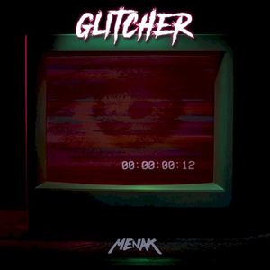 Glitcher (Single)