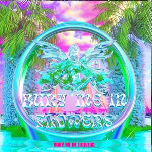 Bury Me in Flowers (Single)
