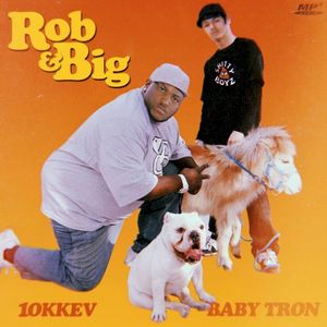 Rob and Big (Single)