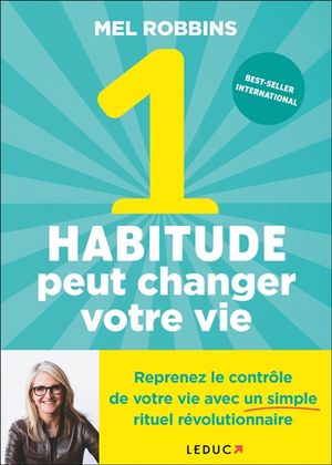 1 habitude peut changer votre vie