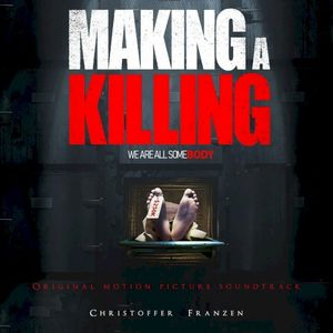 Making A Killing (Original Motion Picture Soundtrack) (OST)