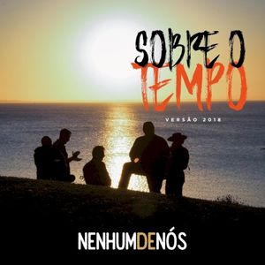 Sobre o Tempo (Versão 2018) (Single)