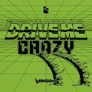 DRIVE ME CRAZY (Single)