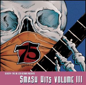 75orLess Presents Smash Hits Volume III