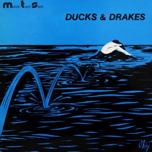 Ducks & Drakes