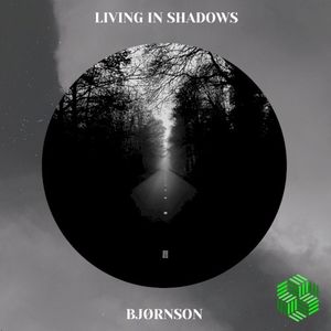 Living in Shadows (Single)