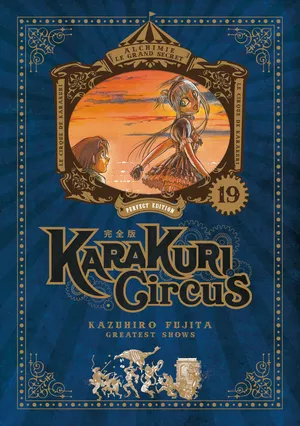 Karakuri Circus (Perfect Edition), tome 19