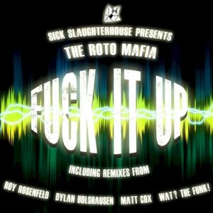 Fuck It Up (Matt Cox remix)