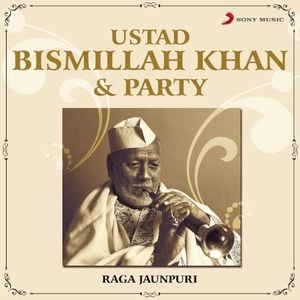 Ustad Bismillah Khan & Party