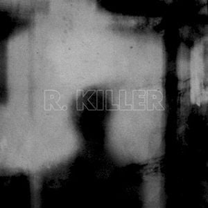 R. KILLER (EP)