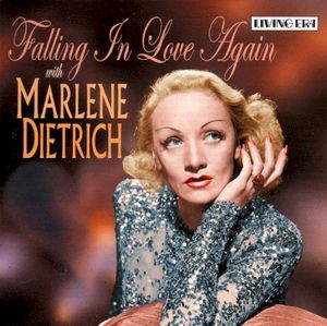 Falling in Love Again With Marlene Dietrich