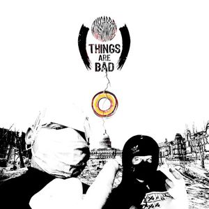 Things Are Bad (Single)