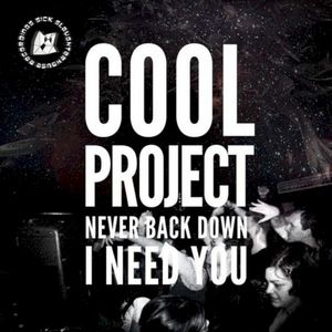 Never Back Down / I Need You (Single)