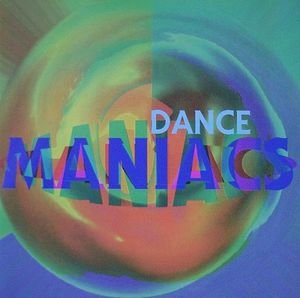 Dance Maniacs