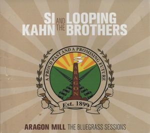 Aragon Mill: The Bluegrass Sessions