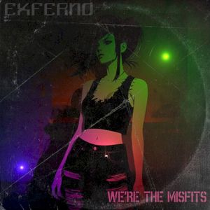 We’re the Misfits (Single)